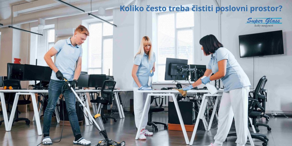 Koliko često treba čistiti poslovni prostor:smernice