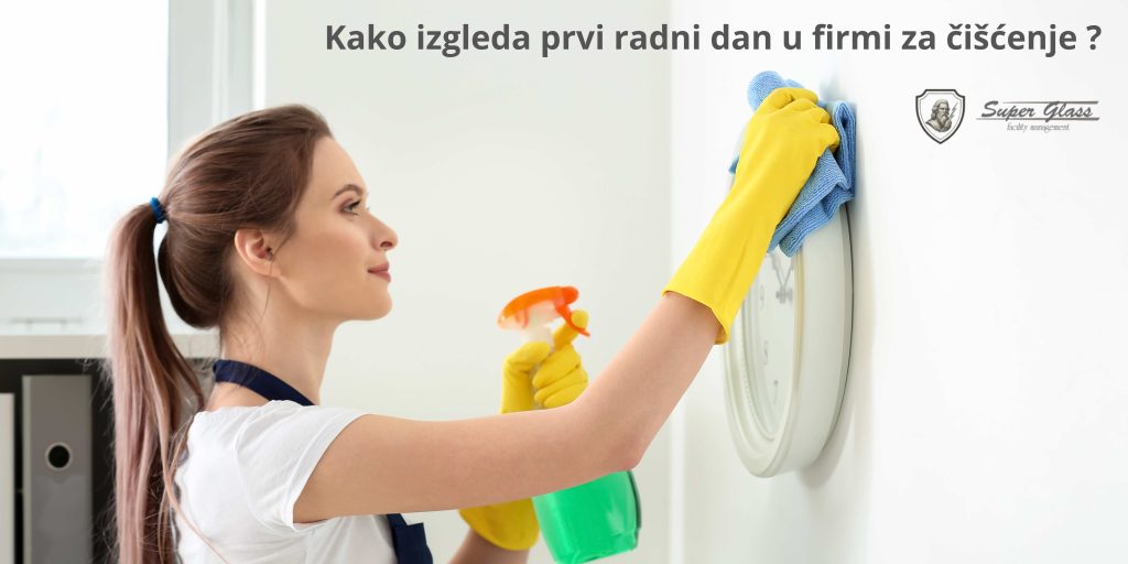 Sa ili bez iskustva : kako izgleda prvi radni dan u firmi za čišćenje poslovnog prostora?